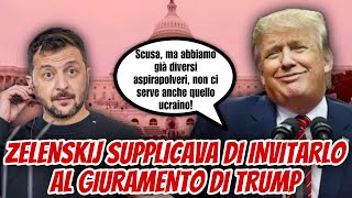 Zelenskij supplicava di invitarlo al giuramento di Trump.