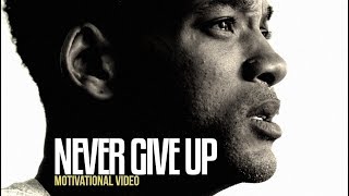 NEVER GIVE UP - Motivational Video