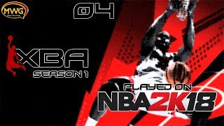 MWG -- NBA 2K18 -- XBA (Custom MyLeague), Episode 4