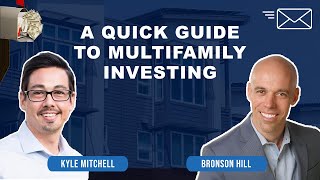 A Quick Guide to Multifamily Investing with Kyle Mitchell