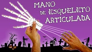 MANO de ESQUELETO ARTICULADA, cómo se hace | Te Digo Cómo