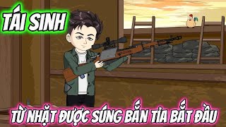 Tái Sinh Từ Nhặt Được Súng Bắn Tỉa Bắt Đầu Full 1-5 | KK VietSub