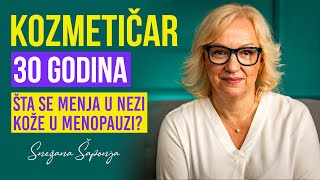 👱‍♀️PRE SVEGA... Nega Kože u Menopauzi - Kozmetičarka sa Preko 30 Godina Iskustva | Snežana Šaponja