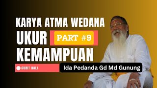 Part 9 Dharma Wacana Ida Pedanda Gd Md Gunung Makna Karya Atma Wedana