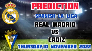 Real Madrid vs Cadiz Prediction and Betting Tips | 10th November 2022
