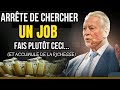 Le millionnaire Brian Tracy vous apprend à gagner de l'argent. ARRÊTEZ DE CHERCHER UN EMPLOI