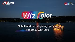 Dahua WizColor Global Landmarks Lighting Up Event — Hangzhou, China