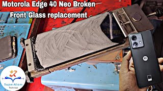 Motorola Edge 40 Neo Broken Front Glass replacement | Motorola Edge 40 Neo Broken glass Restoration