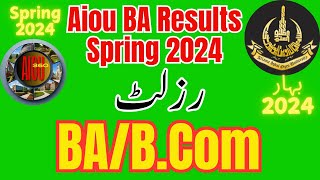 Aiou BA Result Spring 2024 || Aiou Results 2024 || Aiou Results  Spring 2024 || Aiou Result News