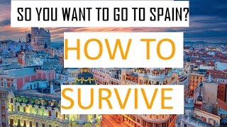 THINGS I WISH THEY TOLD ME BEFORE MOVING TO SPAIN