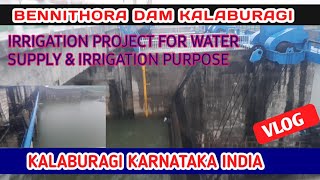 HARSUR DAM|BENNITHORA DAM | VLOG | GULBARGA | KALABURAGI | KA32| RESERVOIR |