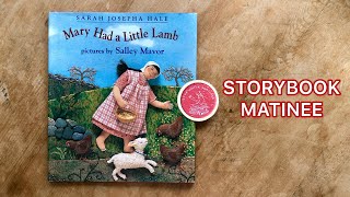 STORYBOOK MATINEE: Mary Had A Little Lamb