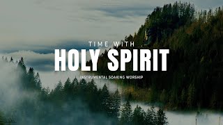 TIME WITH HOLY SPIRIT // INSTRUMENTAL SOAKING WORSHIP // SOAKING WORSHIP MUSIC