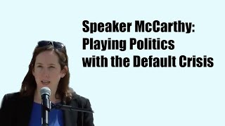 Speaker McCarthy: Playing Politics with the Default Crisis (via 23 ABC News)