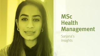 City, University of London: MSc Health Management student Sarjana's insight