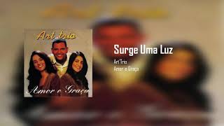 Art'Trio - Surge Uma Luz