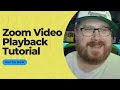 Tutorial: Playback Pre-recorded Video in a Zoom Meeting or Webinar