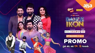 Dance IKON Episode 3 & 4 Promo | Ohmkar | Sekhar Master | Ramya Krishnan | ahaVideoIN