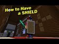 How to Have a SHIELD | Minecraft PE How to Have a SHIELD | Minecraft PE