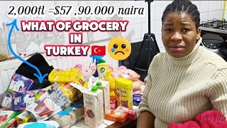 2,000TL=$57,90.000 NAIRA Cost of Grocery in Turkey 🇹🇷.Surviving Economic High Food Cost😭