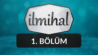 İlmihal Nedir? - İlmihal 1.Bölüm