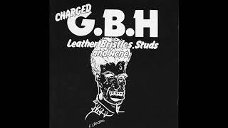 GBH   Leather, Bristles, Studs \u0026 Acne 1981 FULL ALBUM