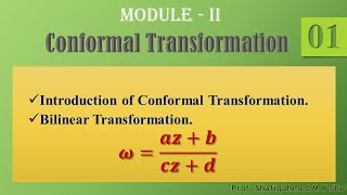 #1 || Introduction || Conformal Transformations|| Bilinear Transformation || 𝝎=(𝒂𝒛+𝒃)/(𝒄𝒛+𝒅) ||