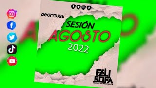 Sesión Agosto 2022 by FeliSofa Dj & Pedrytuss (Reggaeton, Comercial, Trap, Flamenco, Dembow, TikTok)