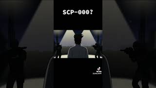 SCP 000?