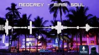 neocrey - Miami Soul