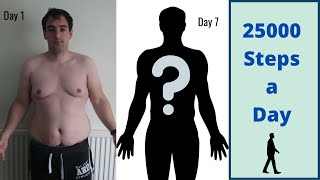 Walking 25000 steps a day for 7 days | Walking For Weight Loss | RESULTS FROM 25K STEPS A DAY