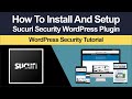 How To Install Sucuri Plugin In WordPress (Step-By-Step Tutorial)