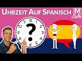 🇪🇦 Die Uhrzeit auf Spanisch | Spanische Vokabeln Lernen | Marcus´ Language Academy