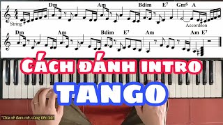 TANGO | Cách ĐÁNH 1 INTRO cho nhiều bài | Ku Tèo Piano