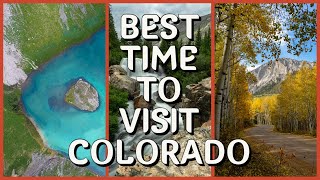 When is the Best Time to Visit Colorado