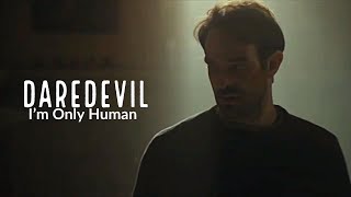 Daredevil tribute-I’m Only Human