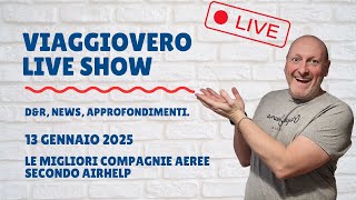 Quali sono le MIGLIORI COMPAGNIE AEREE secondo AIRHELP? | VIAGGIOVERO LIVE SHOW