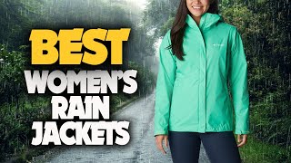 Best Women's Rain Jackets for Traveling | Best Rain Jackets 2023