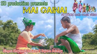 Mai Gainai || An official bodo music video || Chayamali Daimary \u0026 Sujuma Daimary