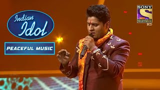"Piya Re Piya Re" पर Nitin की Singing से माहौल बना रंगीन  |Indian Idol |Neha Kakkar |Peaceful Music