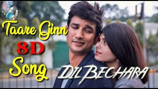 Dil Bechara - Teera Ginn 8D Audio Song /Sushant Singh Rajput/ Sanjana/ AR Rahman/Hindi Song 2020