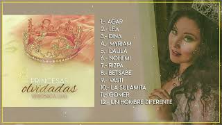 Princesas Olvidadas - Veronica Leal - Alabanzas Musica Cristiana