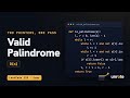 Valid Palindrome: Two Pointers, One Pass (LeetCode 125)