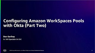 Configuring Amazon WorkSpaces Pools with Okta (Part Two) | Amazon Web Services
