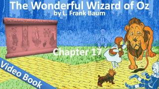 Chapter 17 - The Wonderful Wizard of Oz by L. Frank Baum - How the Balloon Was Launched