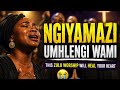 😭🙏 Ngiyamazi Umhlengi Wami | This Zulu Worship Will Heal Your Heart