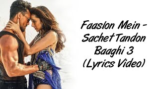 Faaslon Mein LYRICS - Baaghi 3 | Sachet Tandon | Tiger Shroff, Sharaddha Kapoor | SahilMix Lyrics