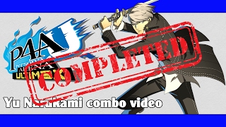 P4AU: Yu Narukami combo video (FINAL VERSION)