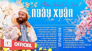 Ngày Xuân Xin Dâng - Nguyện Ước Xuân Xa | Album Thánh Ca Xuân Hay Nhất | Chúc Mừng Năm Mới 2025