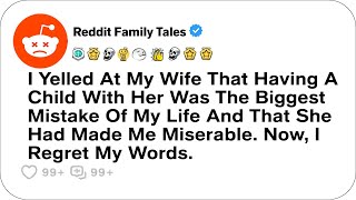 How Do I Come Back After Yelling At My Pregnant Wife?....- Reddit Family